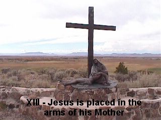 STATION XIII - JESUS IS PLACED IN THE ARMS OF HIS MOTHER